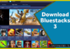 Bluestacks 3 download