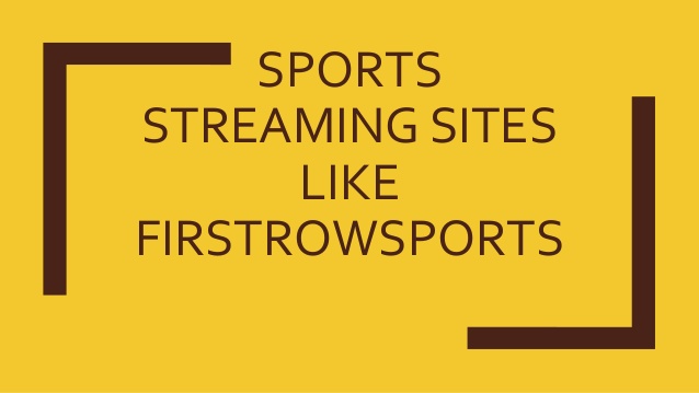 FirstRow, FirstRow Sports, Sports streaming sites, FirstRowSports, streaming website