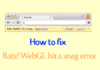 webgl hit a snag, webgl, what is WebGL, Google Chrome browser