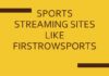 FirstRow, FirstRow Sports, Sports streaming sites, FirstRowSports, streaming website