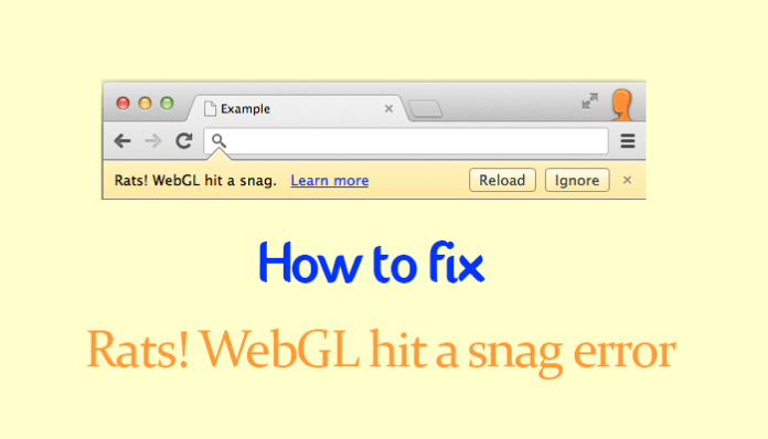 webgl hit a snag, webgl, what is WebGL, Google Chrome browser